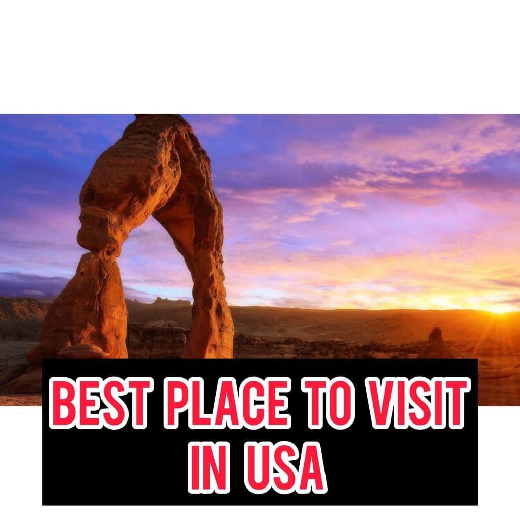 The Best 12 Places To Visit In The USA