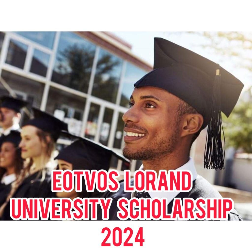 Eotvos Lorand University Scholarship 2024