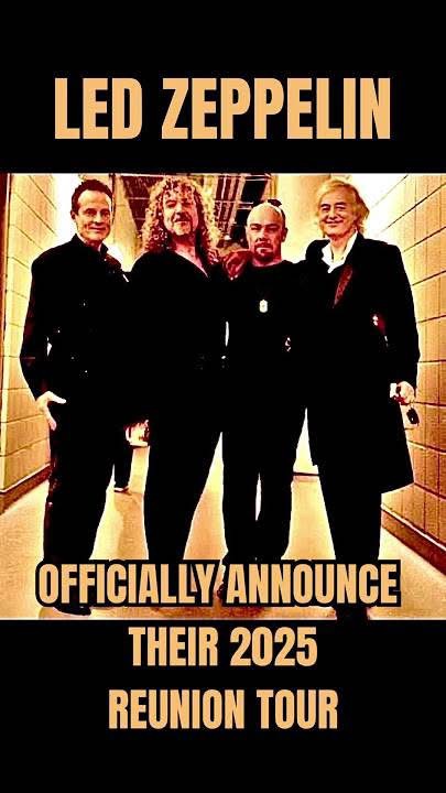 After Years of Speculation and Countless Rumors, the Wait Is Finally Over — Led Zeppelin Is Officially Reuniting for a Historic Global Tour Set to Take Place from Late 2025 into 2026
