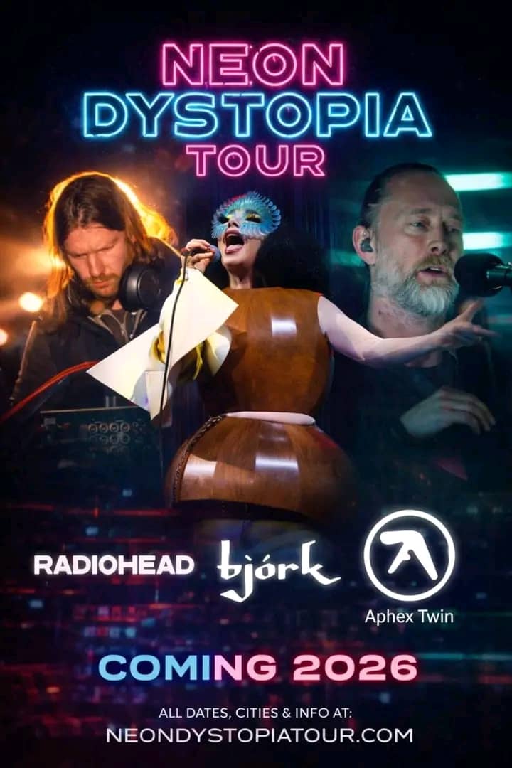 Radiohead, Björk & Aphex Twin Just Announced a 2026 Tour — And Fans Are Losing Their Minds!