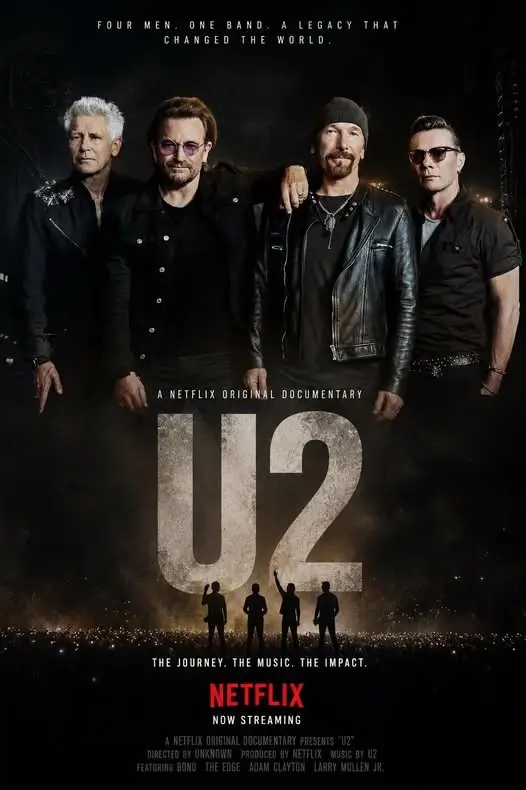 The Ultimate Four Rock Band U2 Members: Netflix Releases U2 Prolific Documentary, Watch Here Now